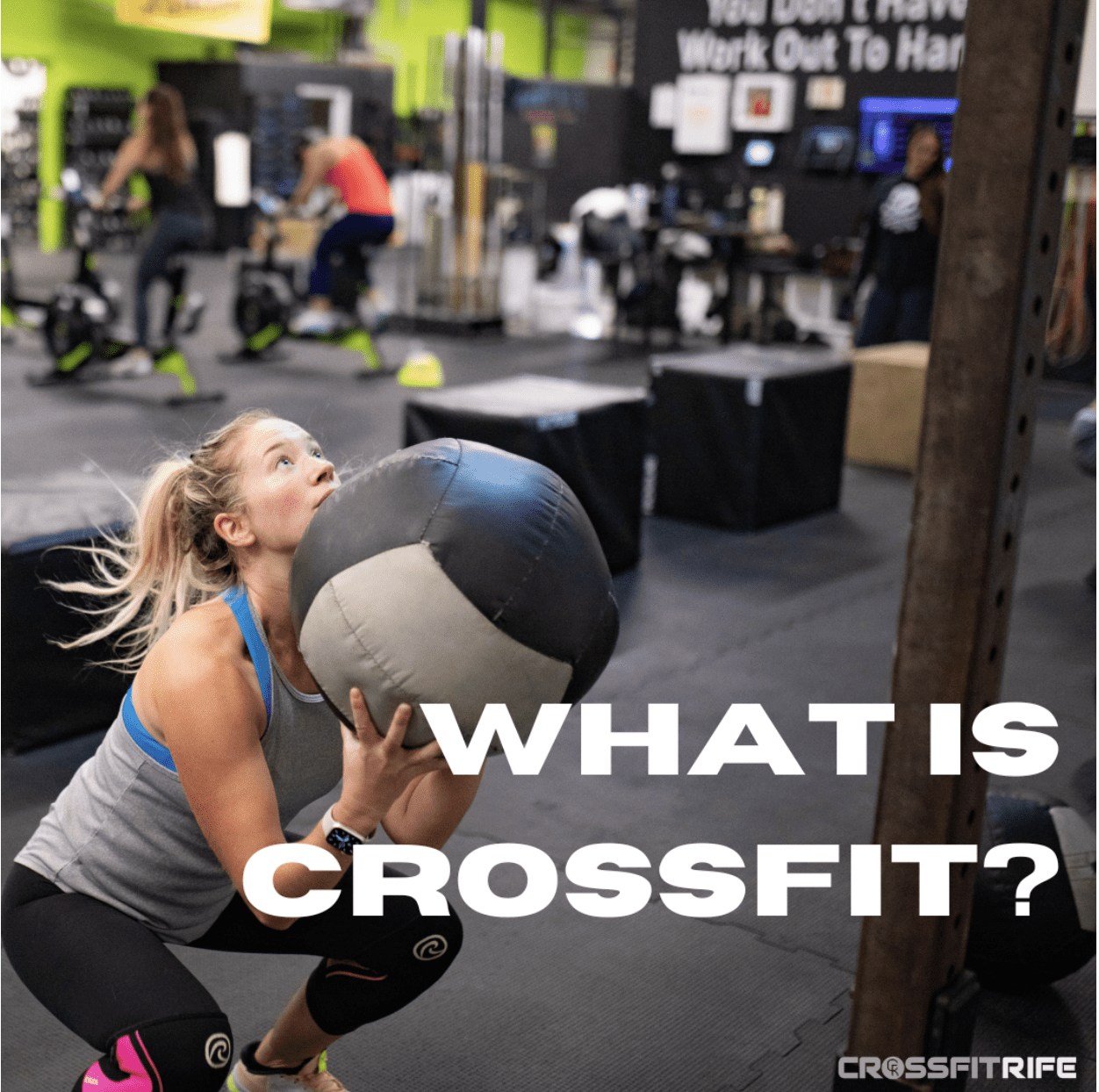 What Is CrossFit?